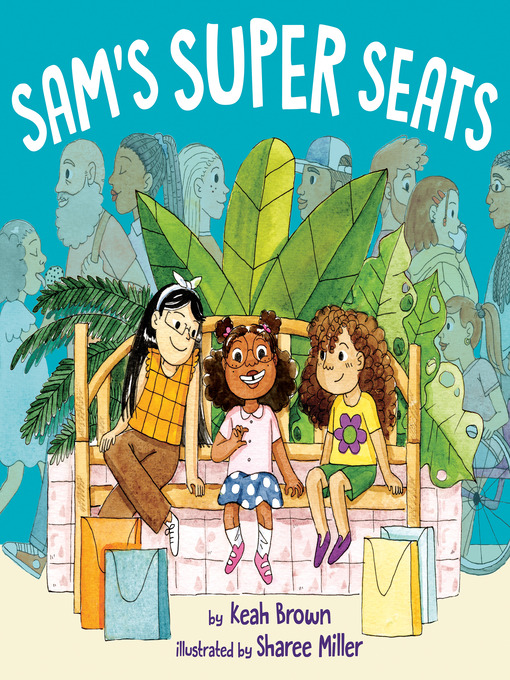 Title details for Sam's Super Seats by Keah Brown - Available
